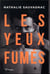 Les Yeux fumés