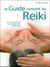 Le guide complet du reiki