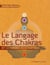 Le langage des chakras - de la théorie à la pratique...