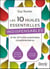 Les 10 huiles essentielles indispensables et les 34 huiles essentielles complémentaires