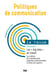 Politiques de communication n.12 : printemps 2019 - les big-data au travail