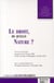 Le droit, de quelle nature ? actes du colloque organisé les 8 et 9 mars 2007, faculté de droit de montpellier (cercop)