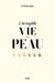 L'incroyable vie de la peau
