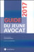 Guide du jeune avocat (édition 2017)