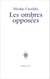 Les ombres opposées