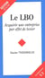Le LBO - acquérir une entreprise par effets de levier