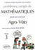 Problèmes corrigés de mathématiques posés aux concours agro-veto Tome 3