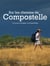 Sur les chemins de compostelle