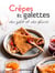 Cêpes & galettes du goût et du plaisir