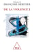 De la violence Tome 1