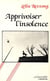 Apprivoiser l'insolence
