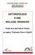 Anthropologie d'une maladie ordinaire : Étude de la diarrhée de l'enfant en Algérie, Thaïlande, Chine et Égypte