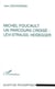 Michel Foucault, un parcours croisé : Lévi-Strauss, Heidegger