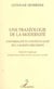 Praxeologie (une) de la modernite
