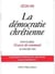La démocratie chrétienne : Encyclique Graves de Communi 18 janvier 1901