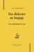 Des dialectes au langage - une archéologie du sens
