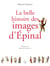 La belle histoire des images d'Epinal