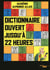 Dictionnaire ouvert jusqu'a 22 heures
