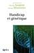 Handicap et génétique