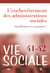 Vie sociale Tome 41-42 : l'enchevêtrement des administrations sociales : simplification ou coopération ?