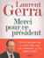 Merci pour ce président