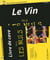 Le Vin - Pour Les Nuls  (+ Livre De Cave)