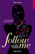 Follow me Tome 3 : dernière chance