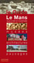 Le Mans, ville d'art et d'histoire - musées, architectures, paysages