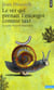 Le ver qui prenait l'escargot comme taxi et autres histoires naturelles