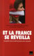 Et la France se réveilla - enquête sur la révolution des valeurs