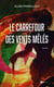 Le carrefour des vents mêlés