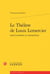 Le théâtre de louis lemercier - entre lumières et romantisme