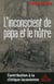 L'inconscient de papa et le nôtre - contribution à la clinique lacanienne