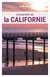 La Californie (3e édition)