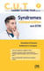 C.u.t 7 syndromes indispensables aux ecni