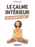LE CALME INTERIEUR EN 15 POINTS CLES