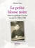 La petite blouse noire - dans la république d'en bas, un récit de 1945 àn 1963