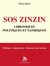 SOS zinzin : Chroniques politiques et satiriques