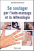 Se soulager par l'auto-massage et réflexologie