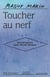 Toucher au nerf : Conversation avec Olivier Neveux
