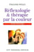 Reflexologie et therapie par la couleur