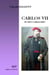 Carlos vii - el rey caballero