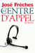Le centre d'appel