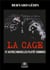 La cage - et autres nouvelles plutôt sombres