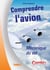 Comprendre l?avion Tome 2 - mécanique du vol