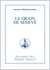 OEUVRES COMPLETES Tome 4 : le grain de sénevé