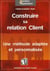 Construire sa relation client