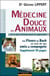 Médecine douce des animaux...est ce que l'homme peut en apprendre