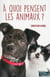 À quoi pensent les animaux ?