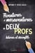 Aventures et mésaventures de deux profs hilares et déconfits
